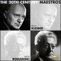 20th Century Maestros: Erich Kleiber & Artur Rodzinski von Various Artists