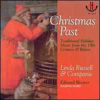 Christmas Past: Traditional Holiday Music from the 19th Century & Before von Linda Russell