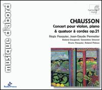 Chausson: Concert Op. 21/ Pièce Op. 39 von Various Artists