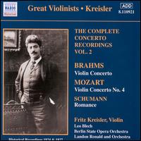 Brahms: Violin Concerto; Mozart: Violin Concerto No. 4; Schumann: Romance von Fritz Kreisler