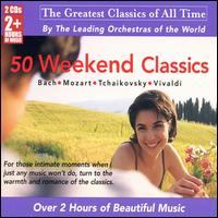 50 Weekend Classics von Various Artists