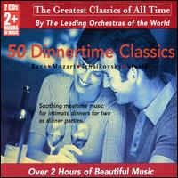 50 Dinnertime Classics von Various Artists