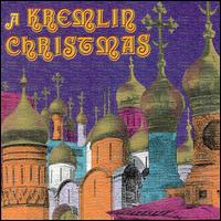 A Kremlin Christmas von Various Artists
