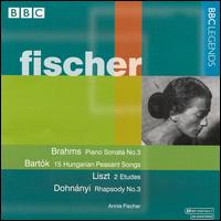 Fischer: Brahms Piano Sonata No. 3; Bartók: 15 Hungarian Peasant Songs von Annie Fischer