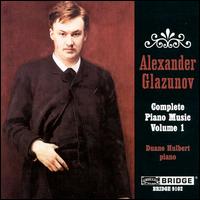 Glazunov: Complete Piano Music, Vol.1 von Duane Hulbert
