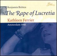 Britten: The Rape of Lucretia von Kathleen Ferrier