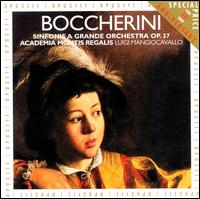 Luigi Boccherini: Sinfonie A Grande Orchestra Op. 37 von Luigi Mangiocavallo