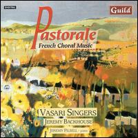 Pastorale, French Choral Music von Vasari Singers