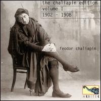 The Chaliapin Edition, Vol. 1, 1902 - 1908 von Feodor Chaliapin
