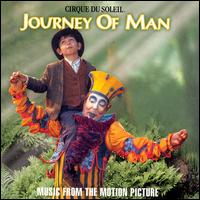 Cirque du Soleil: Journey of Man [Music from the Motion Picture] von Cirque du Soleil