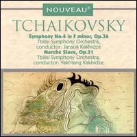 Tchaikovsky: Symphony No. 4 / Marche Slav von Tbilisi Symphony Orchestra