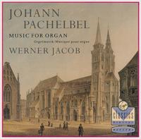 Pachelbel: Music for Organ von Werner Jacob