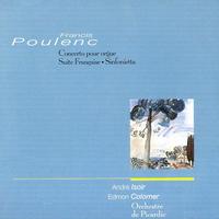 Francis Poulenc: Concerto pour orgue; Suite Française; Sinfonietta von Various Artists