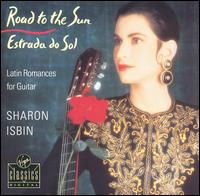 Road to the Sun: Latin Romances for Guitar von Sharon Isbin