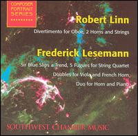 Robert Linn: Divertimento for Oboe, 2 Horns and Strings; Frederick Lesemann: Sir Blue Slips a Trend von Various Artists