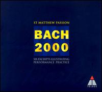 Bach: St. Matthew Passion - Six Excerpts Illustrating Performance Practice von Various Artists