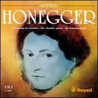 Honegger: The Chamber Music, Disc 2 von Various Artists