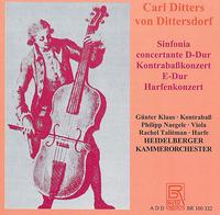 Carl Ditters von Dittersdorf: Sinfonia concertante D-Dur; Kontrabaßkonzert E-Dur; Harfenkonzert von Heidelberger Kammerorchester