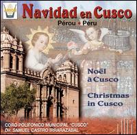 Christmas in Cusco von Cusco Polyphonic Chorus