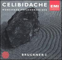 Bruckner 3 von Sergiu Celibidache