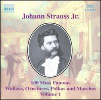 Johann Strauss Jr.: 100 Most Famous Waltzes, Overtures, Polkas and Marches, Vol. 1 von Various Artists
