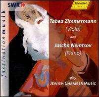 Zimmerman & Nemstov play Jewish Chamber Music von Tabea Zimmermann