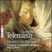 Telemann: Concerti a due, tre e quattro von Various Artists