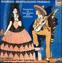 Rodrigo & Catelnuovo-Tedesco: Concertos for two guitars and Orchestra von Various Artists