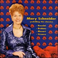 Mary Schneider Yodelling the Classics von Mary Schneider