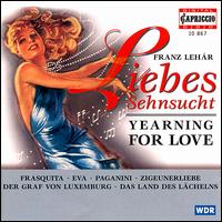 Franz Lehár: Yearning for Love von Various Artists