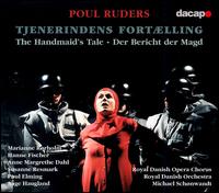 Poul Ruders: Tjenerindens fortælling (The Handmaid's Tale) von Various Artists