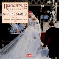 Unforgettable Classics: Wedding Classics von Various Artists