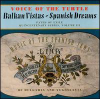 Balkan Vistas, Spanish Dreams von Voice of the Turtle