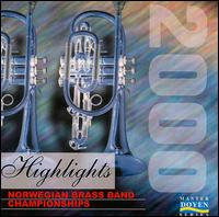 Norwegian Brass Band Championship: 2000 Highlights von Various Artists