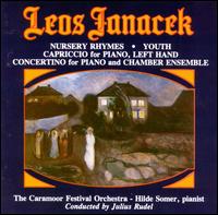 Janacek: Concertino; Capriccio; Youth; Nursery Rhymes von Julius Rudel