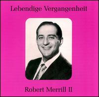 Lebendige Vergangenheit: Robert Merrill, Vol. 2 von Robert Merrill