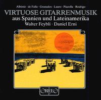 Virtuoso Guitar Music from Spain and Latin America von Various Artists