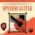 The Best of Spanish Guitar von Various Artists