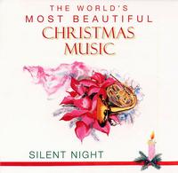 The World's Most Beautiful Christmas Music: Silent Night von Various Artists