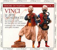 Treasures Of Naples Vol. 8: Vinci: Li Zite 'Ngalera von Antonio Florio