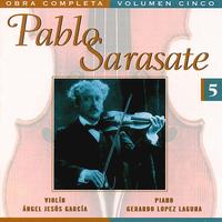 Pablo Sarasate: Complete Works, Vol. 5 von Angel Jesus Garcia