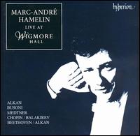 Marc-André Hamelin Live at Wigmore Hall von Marc-André Hamelin