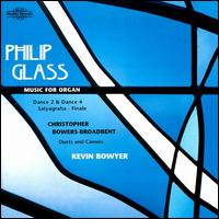 Glass / Bowers-Broadbent: Organ Music von Kevin Bowyer