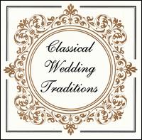 Classical Wedding Traditions von Various Artists