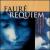Fauré: Requiem von David Hill