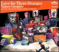 Prokofiev: Love for Three Oranges von Valery Gergiev