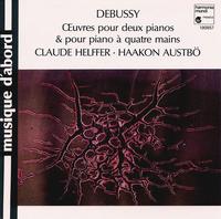 Debussy: Works for two pianos & for piano four hands von Claude Helffer