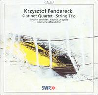 Kryzstof Penderecki: Clarinet Quartet ; String Trio von Various Artists