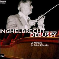 Debussy: Le Martyre de Saint Sébastien von Désiré-Emile Inghelbrecht
