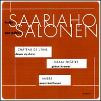 Kaija Saariaho: Château de l'âme / Graal Théâtre / Amers von Esa-Pekka Salonen